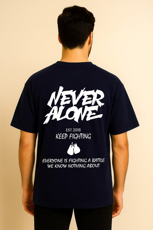NEVER ALONE  OVERSIZED TSHIRT