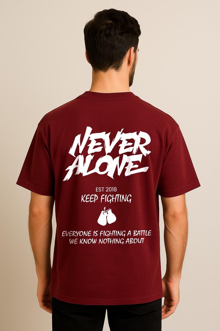 NEVER ALONE  OVERSIZED TSHIRT