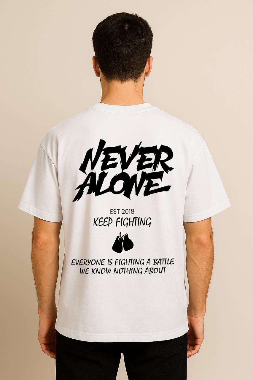NEVER ALONE  OVERSIZED TSHIRT