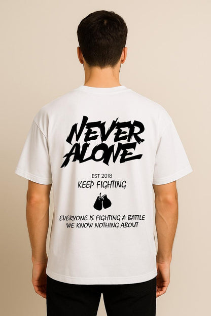 NEVER ALONE  OVERSIZED TSHIRT
