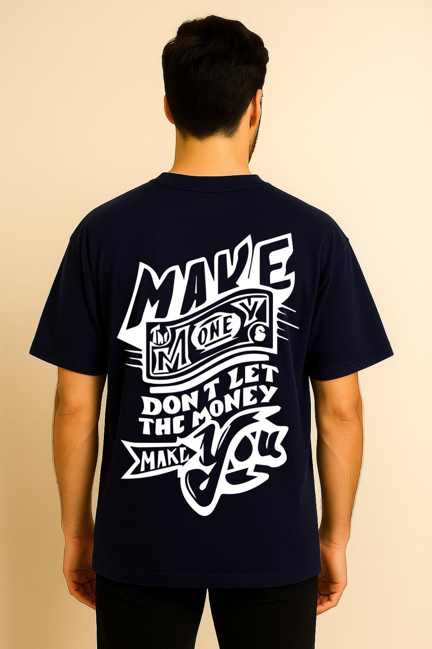 MAKE MONEY  OVERSIZED TSHIRT