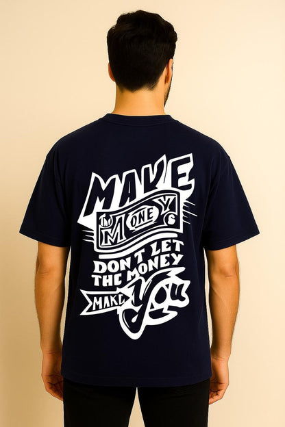 MAKE MONEY  OVERSIZED TSHIRT